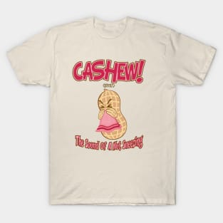 Cashew! T-Shirt